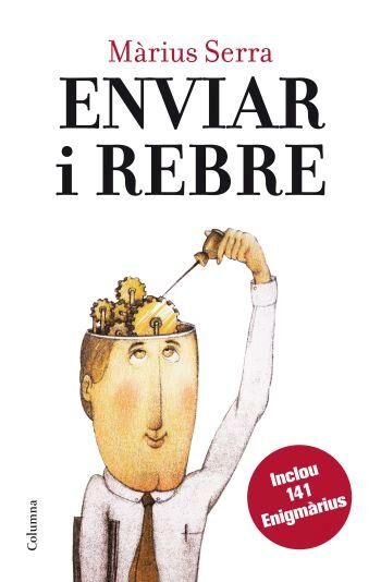 Portada del Libro Enviar I Rebre: Amb 141 Enigmarius de Marius Serra - 9788466408431