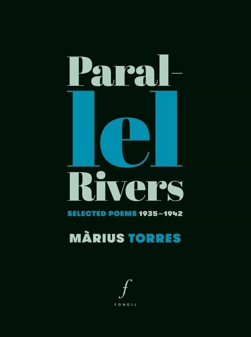 Portada del Libro Parallel Rivers. Selected Poems 1935 - 1942 (Ed. Bilingüe Catalán - In de Marius Torres - 9788494994067