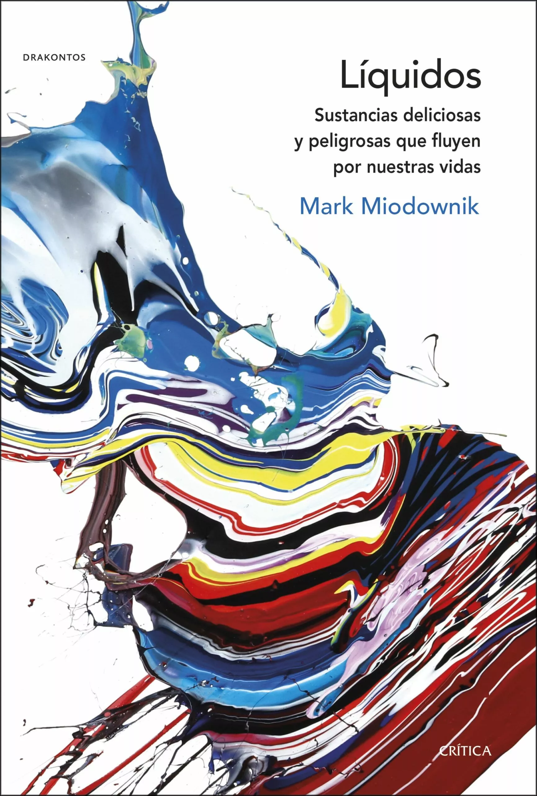 Portada del Libro Líquidos de Mark Miodownik - 9788491991816