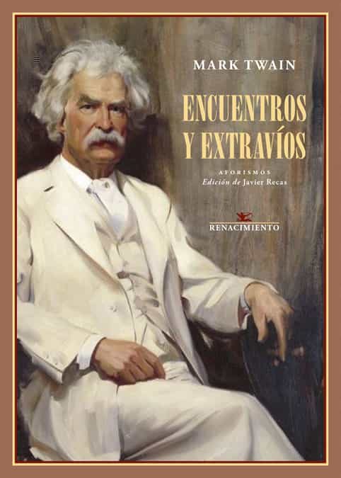 Portada del Libro Encuentros Y Extravíos de Mark Twain - 9788417950798