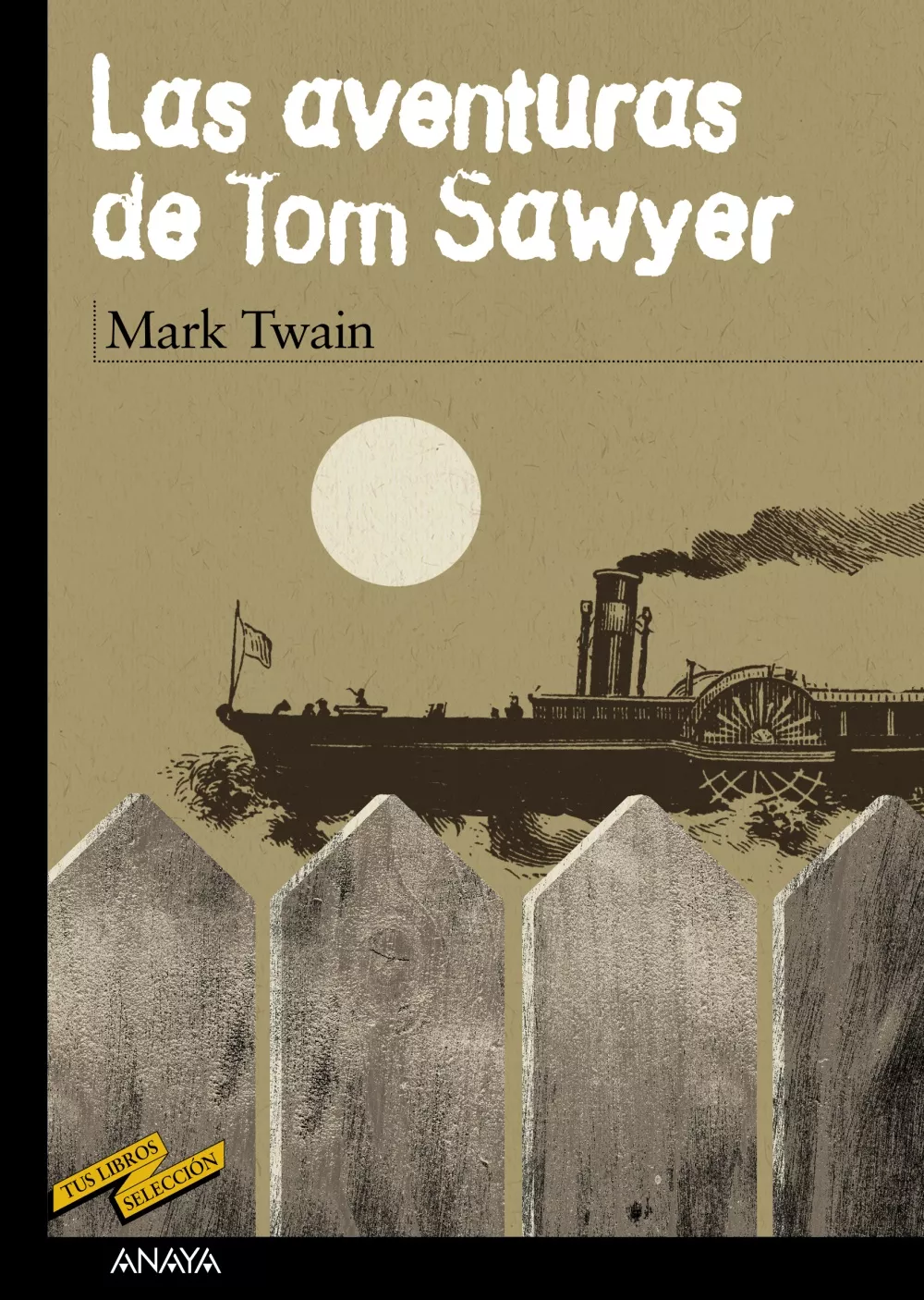 Portada del Libro Las Aventuras De Tom Sawyer de Mark Twain - 9788466745284