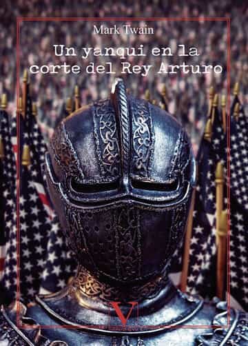 Portada del Libro Un Yanqui En La Corte Del Rey Arturo de Mark Twain - 9788413372013