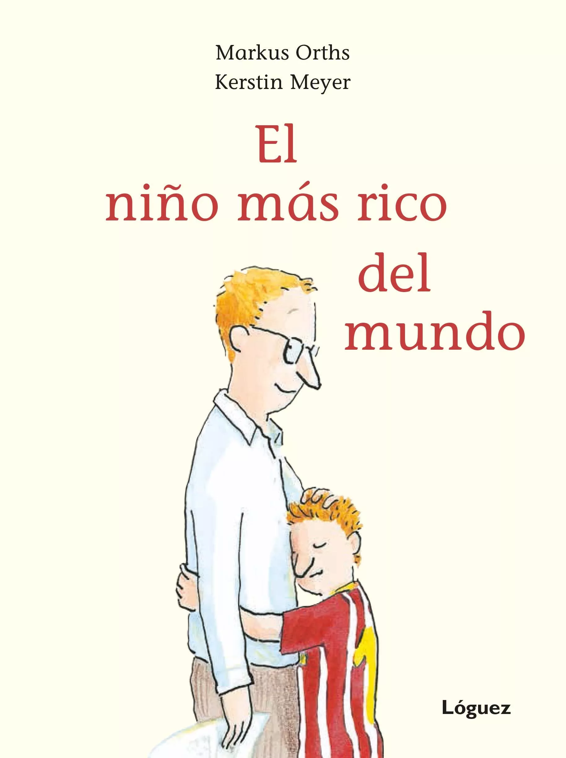 Portada del Libro El Niño Más Rico Del Mundo de Markus Orths - 9788494925719