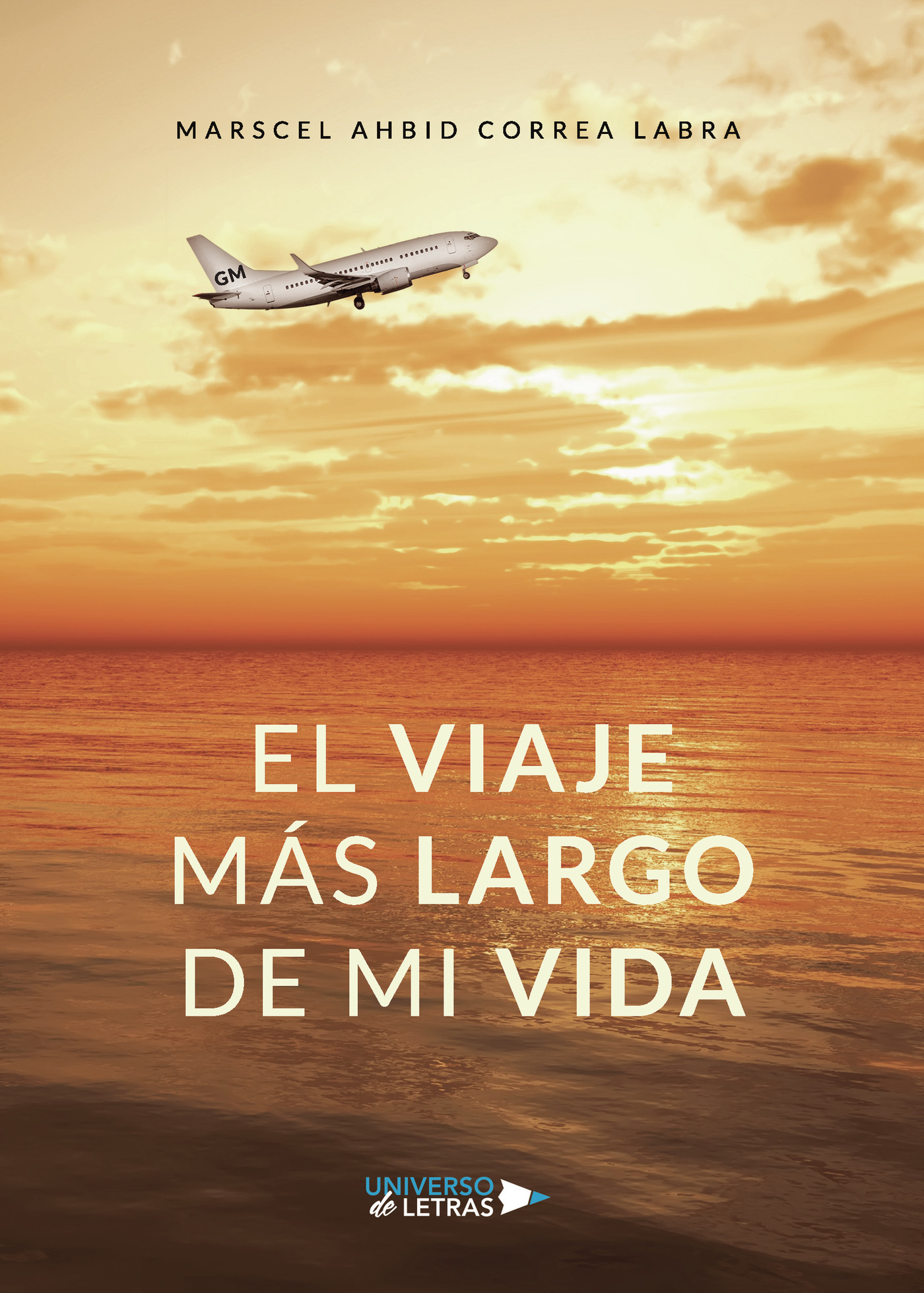Portada del Libro El Viaje Más Largo De Mi Vida de Marscel Ahbid Correa Labra - 9788418235931