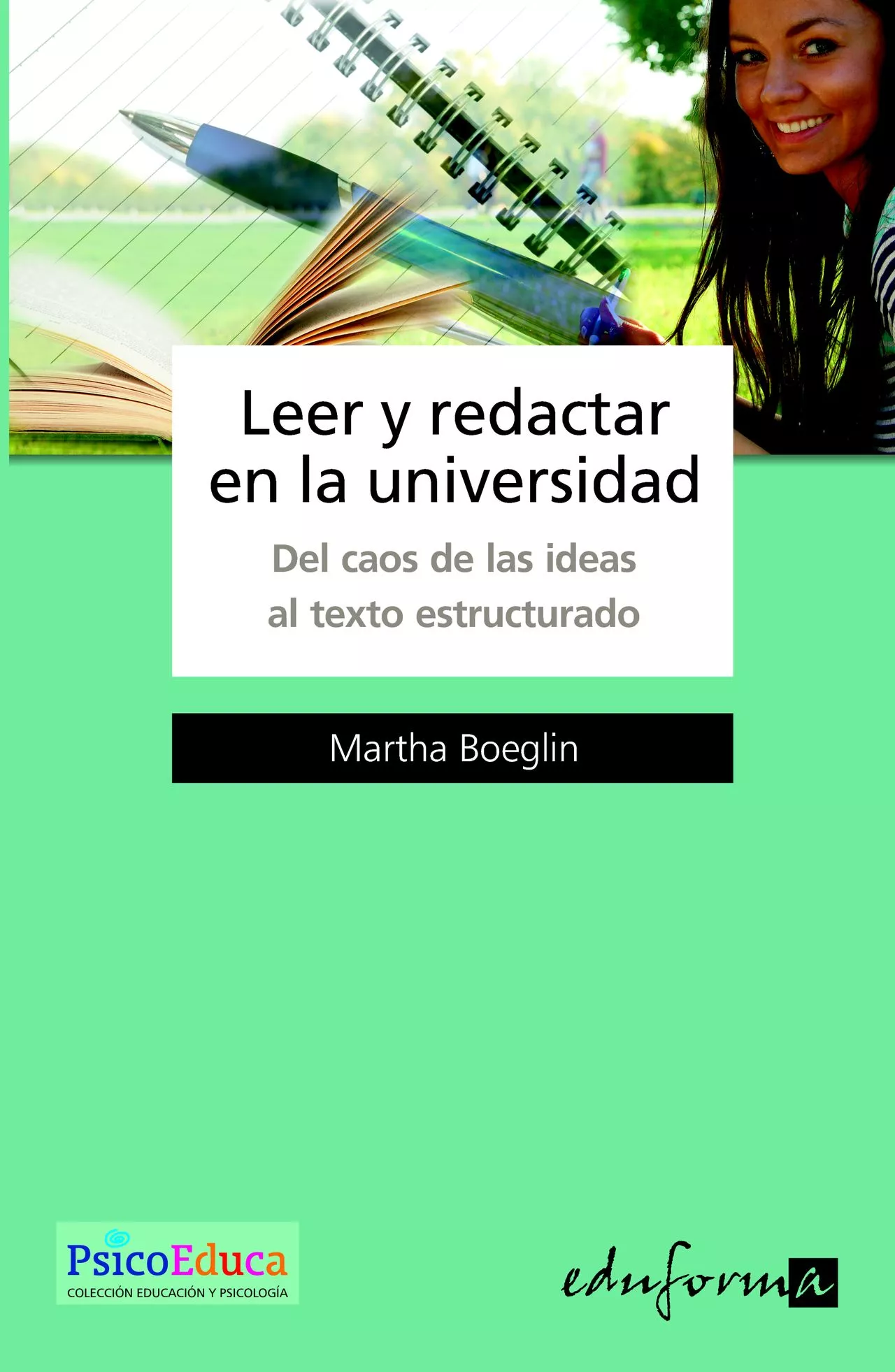Portada del Libro Leer Y Redactar En La Universidad: Del Caos De Las Ideas Al Texto Estr de Marta Boeglin - 9788466564731
