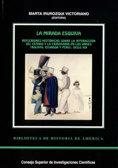 Portada del Libro La Mirada Esquiva: Reflexiones Historicas Sobre La Interaccion De L Es de Marta Irurozqui Victoriano - 9788400083380