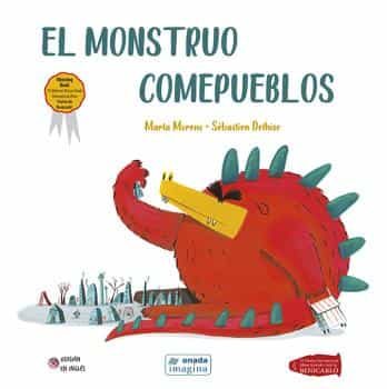 Portada del Libro El Monstruo Comepueblos (Ed. Bilingüe Español-Ingles) de Marta Moreno Rios - 9788417638634
