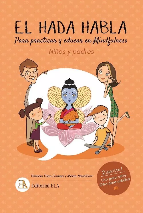 Portada del Libro El Hada Habla. Mindfulness Para Niños Y Padres: Para Practicar Y Educa de Marta Navalgar - 9788499502113