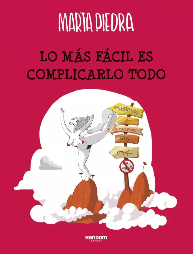 Portada del Libro Lo Más Fácil Es Complicarlo Todo de Marta Piedra - 9788417247591