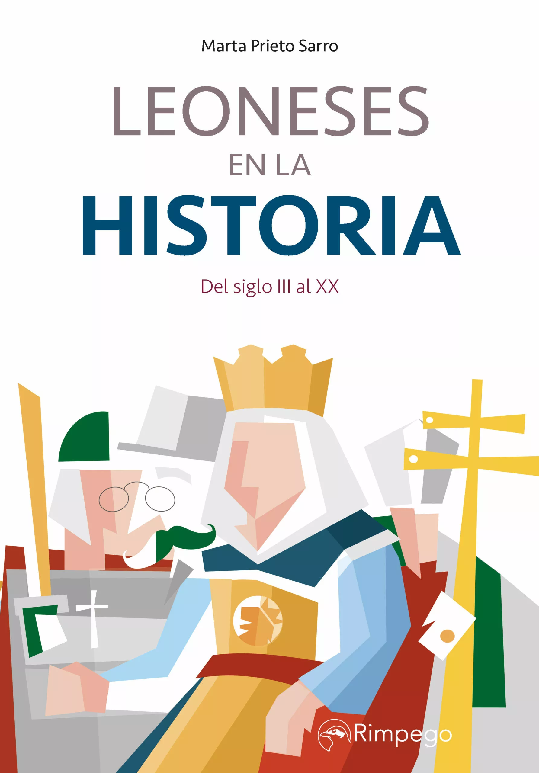 Portada del Libro Leoneses En La Historia: Del Siglo Iii Al Xx de Marta Prieto Sarro - 9788416610211