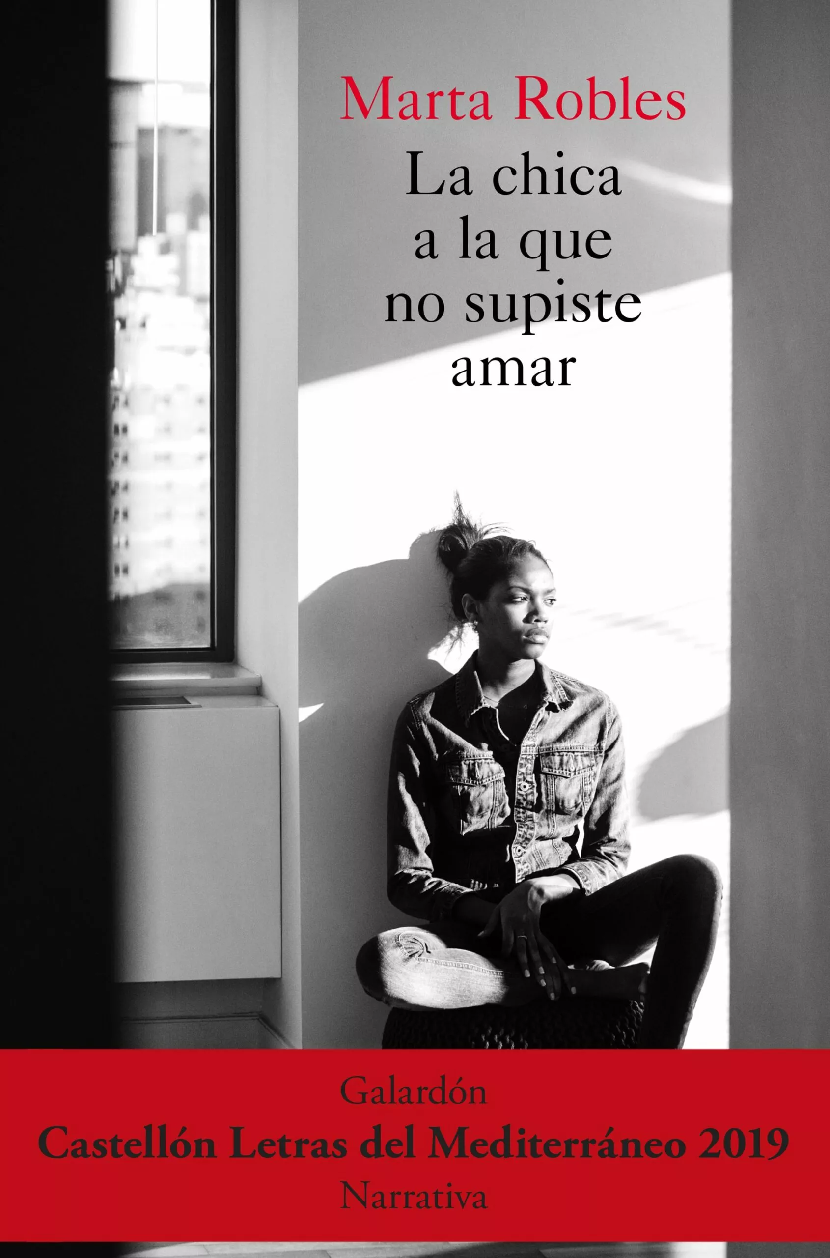 Portada del Libro La Chica A La Que No Supiste Amar de Marta Robles - 9788467057713