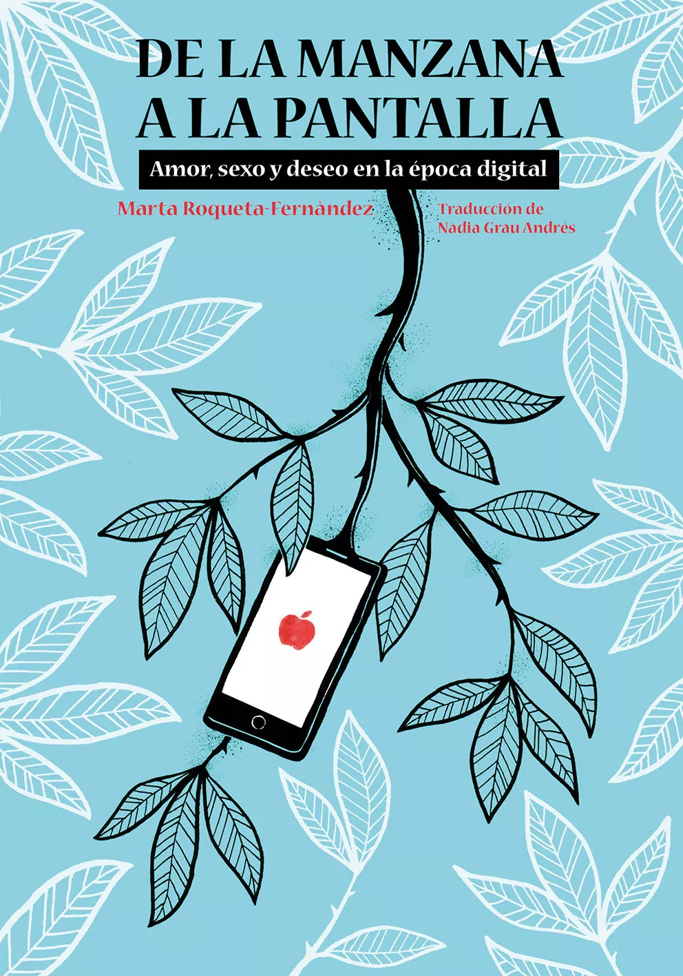 Portada del Libro De La Manzana A La Pantalla de Marta Roqueta Fernandez - 9788497438803
