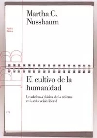 Portada del Libro El Cultivo De La Humanidad: Una Defensa Clasica De La Reforma En La Ed de Martha C. Nussbaum - 9788449317705