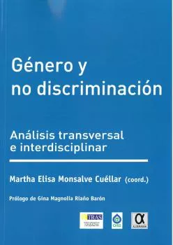 Portada del Libro Género Y No Discriminación de Martha Elisa Monsalve Cuellar - 9788416373307