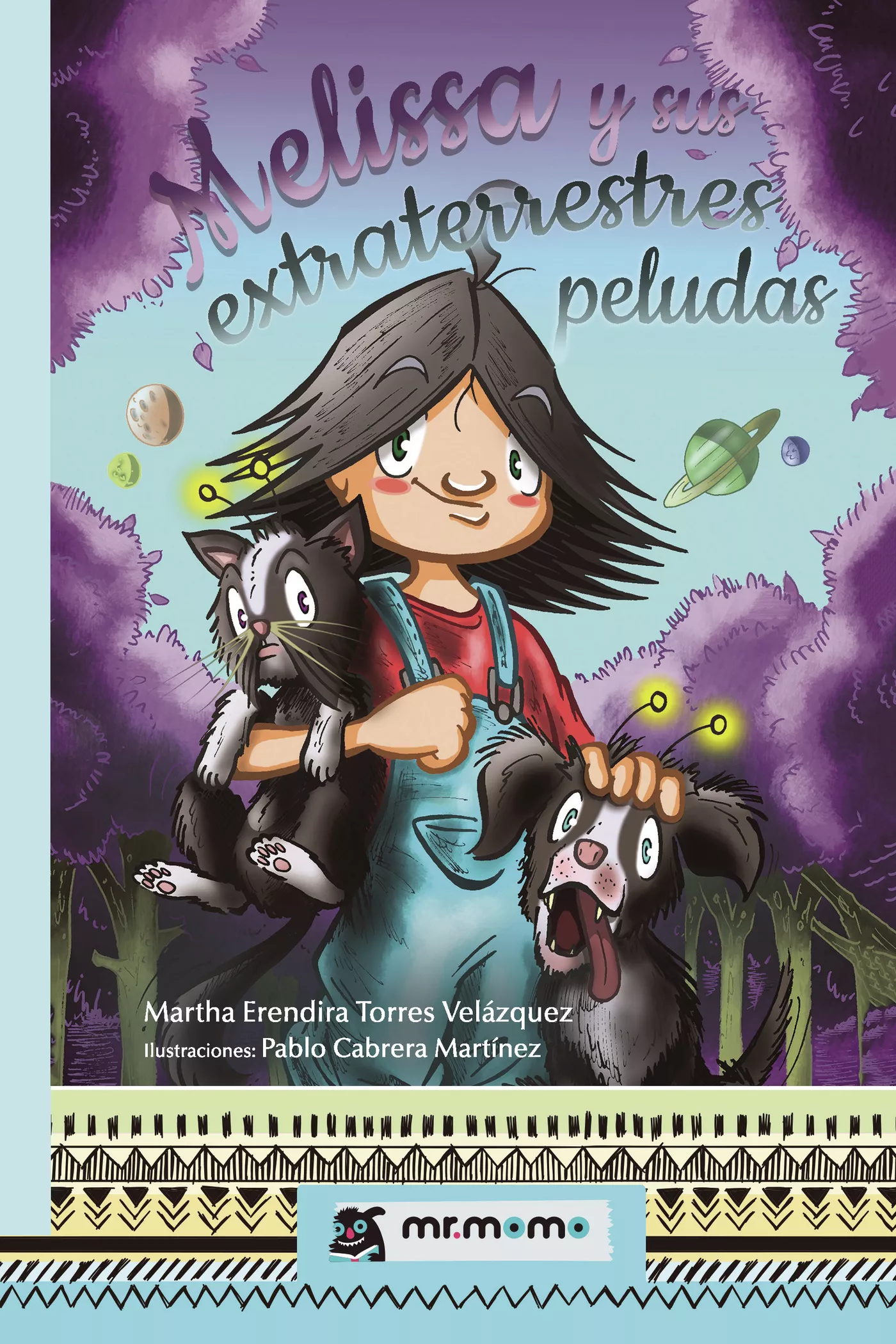Portada del Libro Melissa Y Sus Extraterrestres Peludas de Martha Torres Velazquez - 9788417842727
