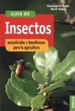 Portada del Libro Guia De Insectos Perjudiciales Y Beneficiosos Para La Agricultura de Marti Nadal - 9788428208451
