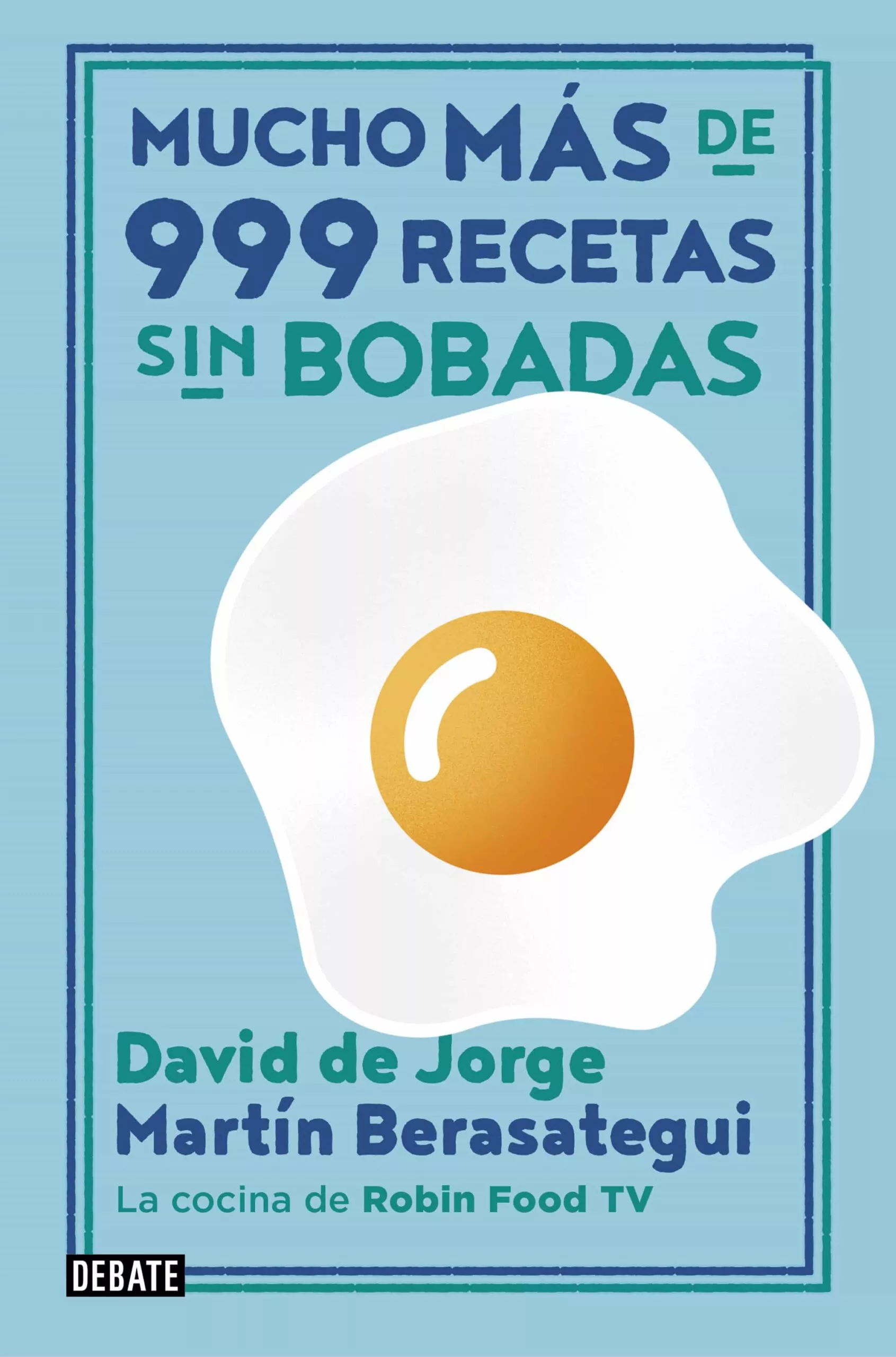 Portada del Libro Mucho Mas De 999 Recetas Sin Bobadas de Martin Berasategui - 9788417636838
