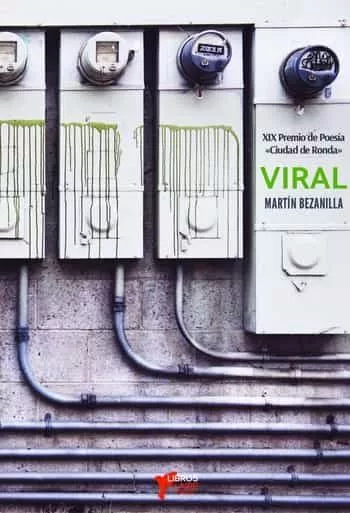 Portada del Libro Viral de Martin Bezanilla - 9788494972089