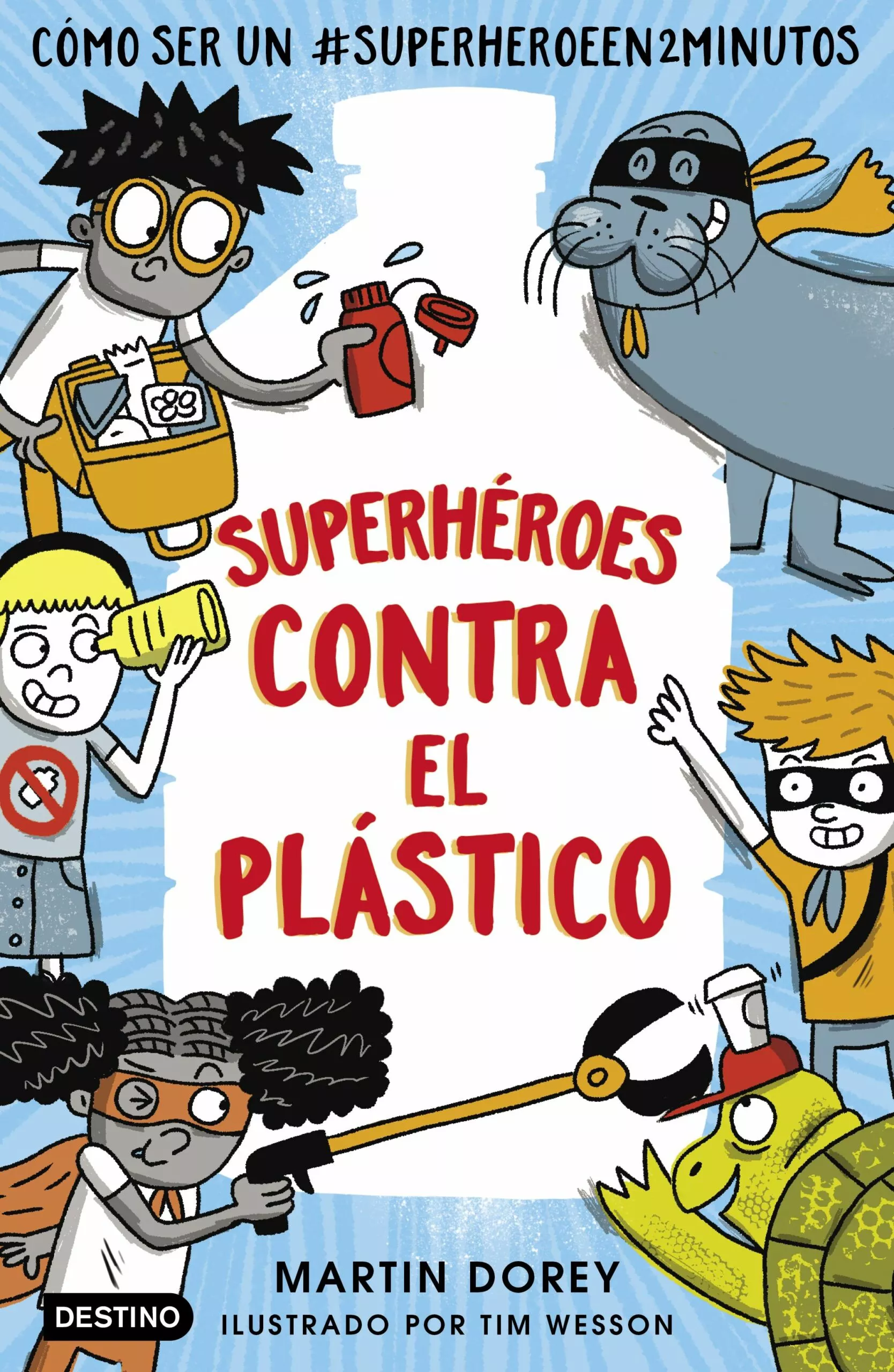 Portada del Libro Superheroes Contra El Plástico de Martin Dorey - 9788408221579