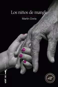 Portada del Libro Los Niños De Mangle (Premio Novela Negra Ciudad De Getafe 2019) de Martin Doria - 9788441439863
