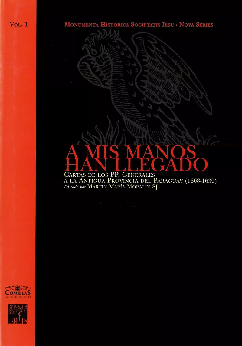 Portada del Libro A Mis Manos Han Llegado: Cartas De Los Pp. Generales A La Antigua Prov de Martin Mª (Ed.) Morales - 9788484681663