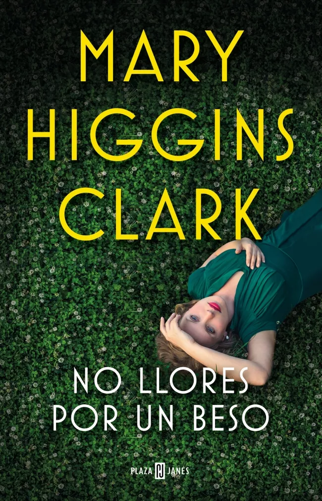 Portada del Libro No Llores Por Un Beso de Mary Higgins Clark - 9788401023996