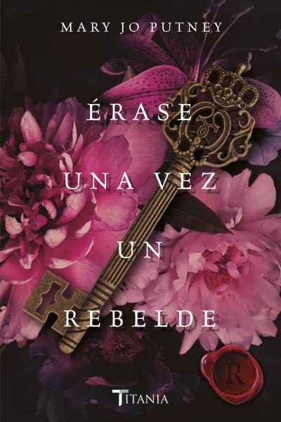 Portada del Libro Érase Una Vez Un Rebelde (Serie Calaveras Redimidos 2) de Mary Jo Putney - 9788416327911