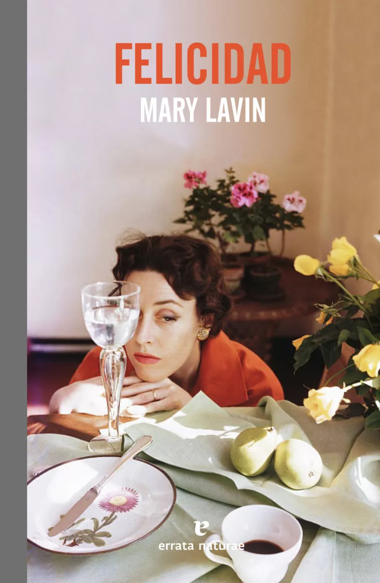 Portada del Libro Felicidad de Mary Lavin - 9788417800291