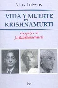 Portada del Libro Vida Y Muerte De Krishnamurti: Biografia De J. Krishnamurti de Mary Lutyens - 9788472456013