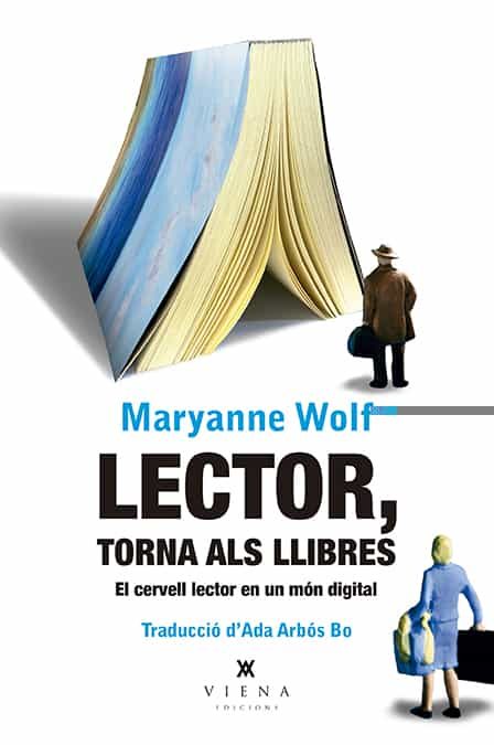 Portada del Libro Lector Torna A Casa de Maryanne Wolf - 9788417998493