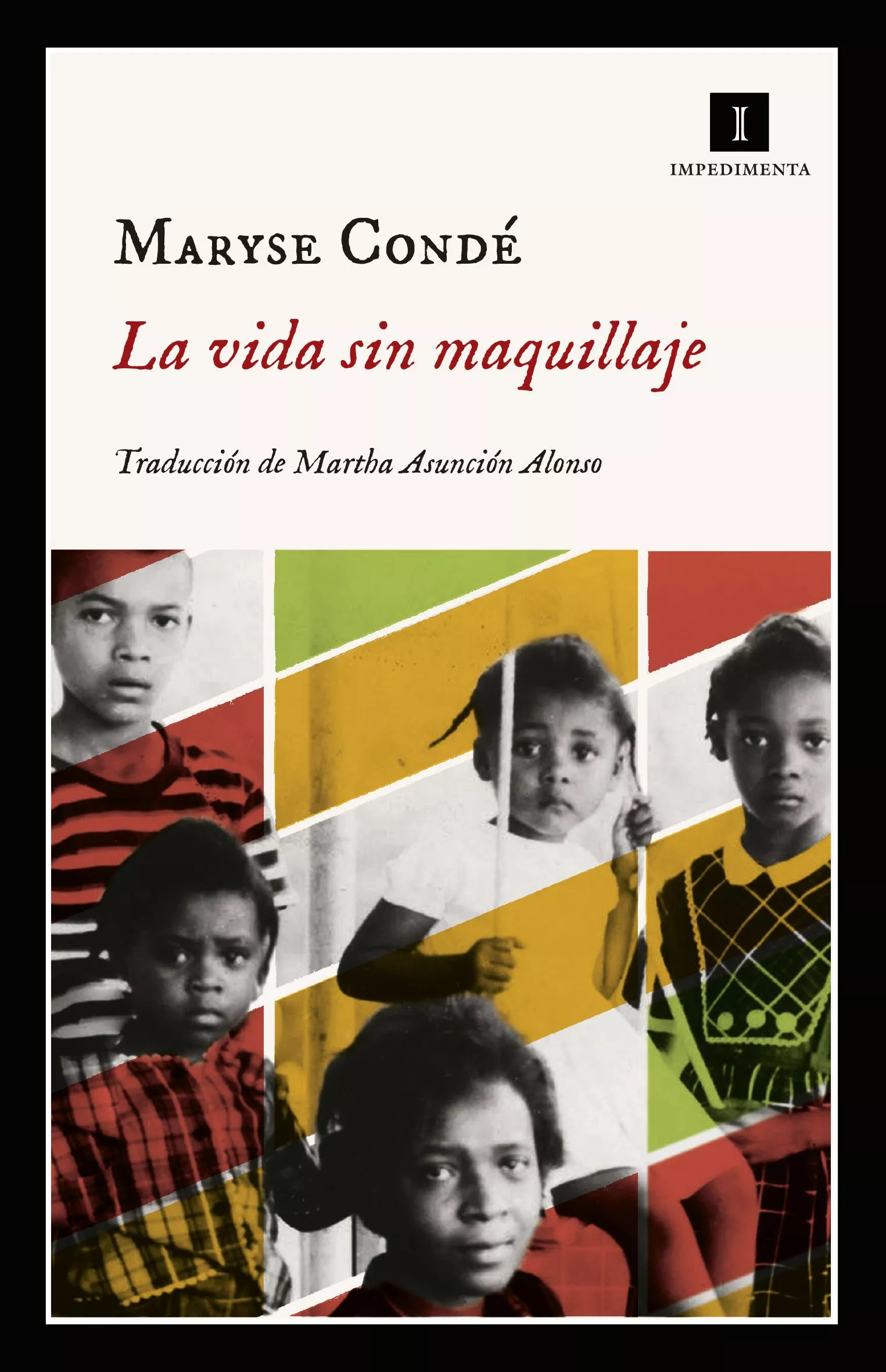 Portada del Libro La Vida Sin Maquillaje de Maryse Conde - 9788417553418