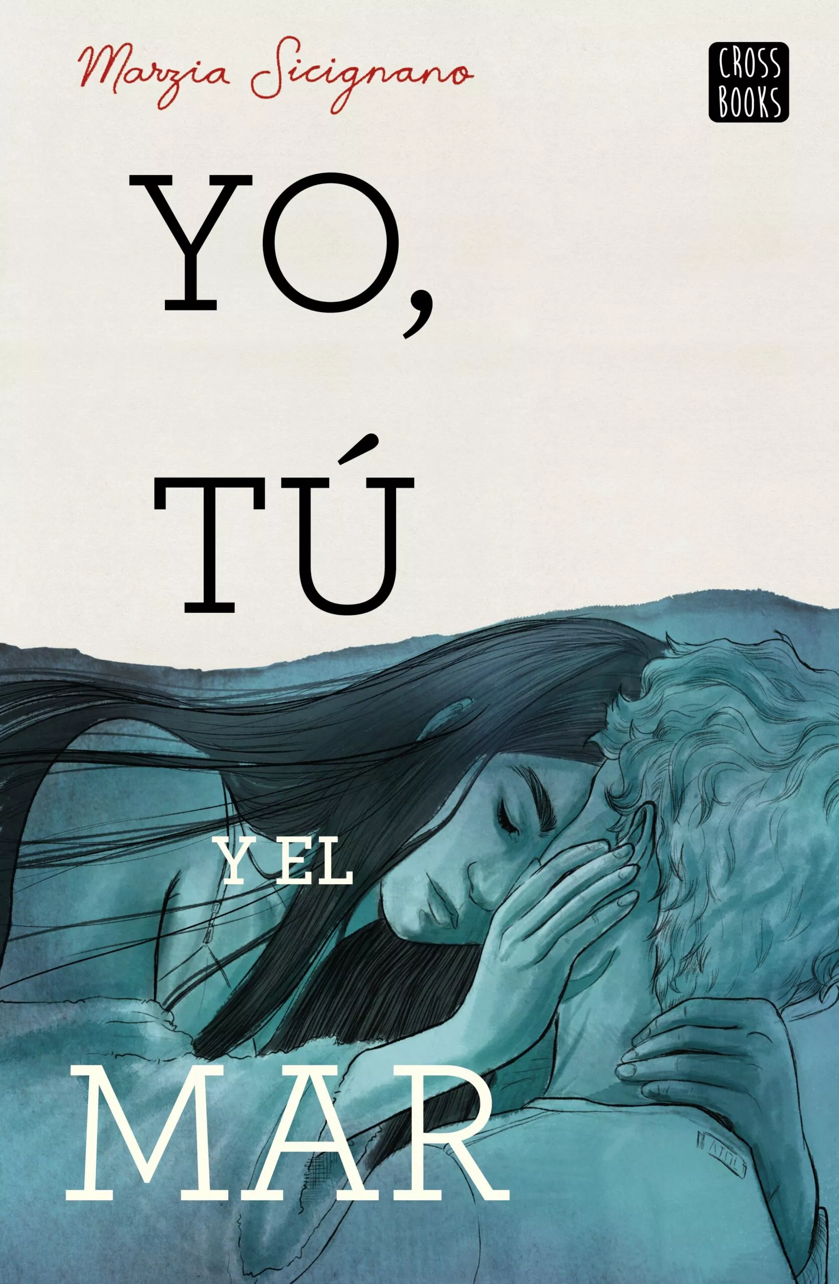 Portada del Libro Yo Tú Y El Mar de Marzia Sicignano - 9788408224204