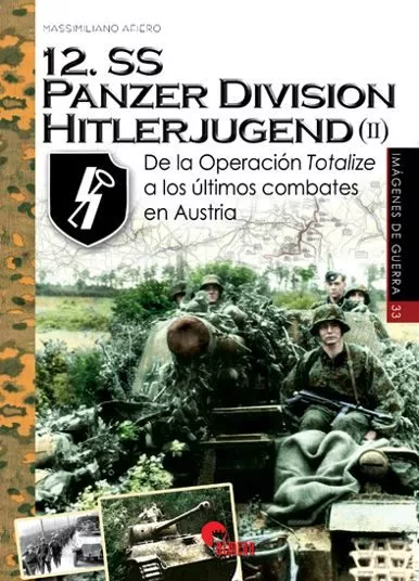 Portada del Libro 12. Ss Panzer Division Hitlerjugend (Ii): De La Operacion Totalize A L de Massimiliano Afiero - 9788494996580