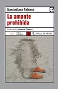 Portada del Libro La Amante Prohibida de Massimiliano Palmese - 9788496080959