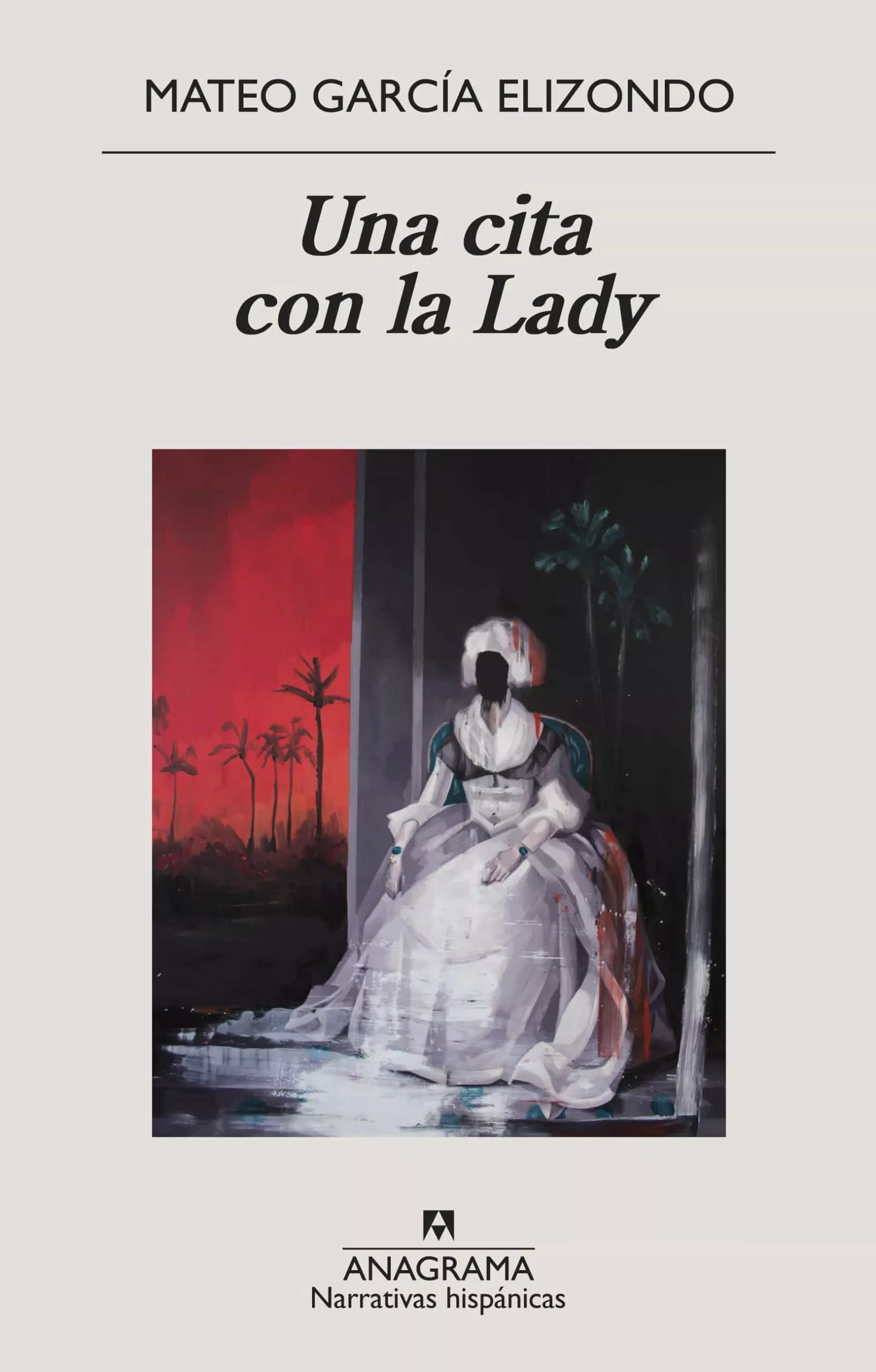 Portada del Libro Una Cita Con La Lady de Mateo Garcia Elizondo - 9788433998842