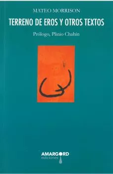 Portada del Libro Terreno De Eros Y Otros Textos de Mateo Morrison - 9788412031423