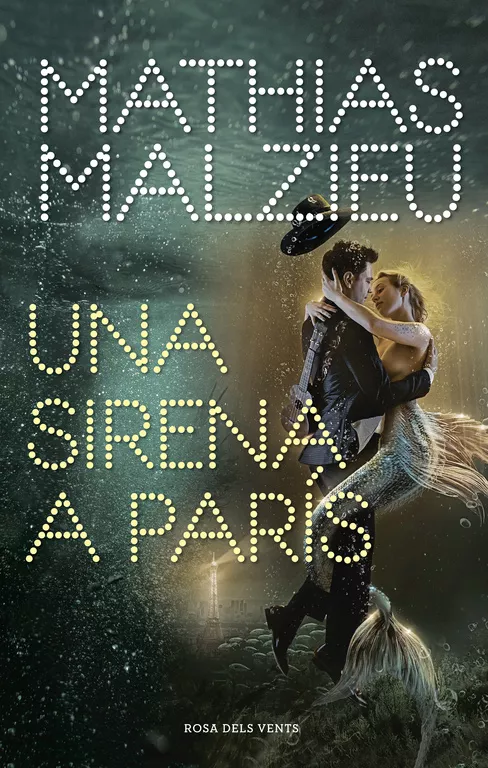 Portada del Libro Una Sirena A Paris (Cat) de Mathias Malzieu - 9788417909222