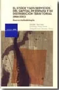 Portada del Libro El Stock Y Los Servicios Del Capital En España (1964-2002): Nueva Meto de Matilde Mas Ivars - 9788495163943