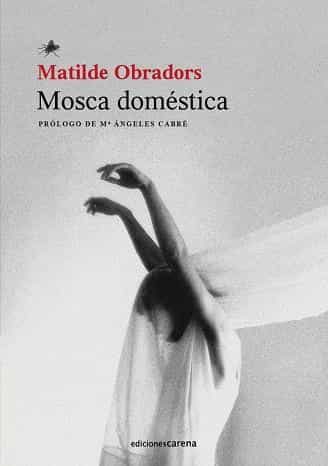 Portada del Libro Mosca Doméstica de Matilde Obradors - 9788417852658