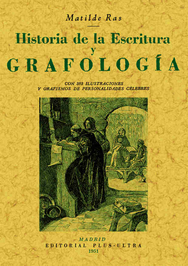Portada del Libro Historia De La Escritura Y Grafologia (Reprod. Facsimil De La Ed. De M de Matilde Ras Fernandez - 9788497612388