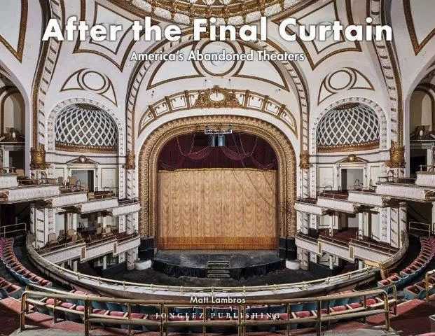 Portada del Libro After The Final Curtain: Americas Abandoned Theaters. Hoy En Dia No Ha de Matt Lambros - 9782361953485