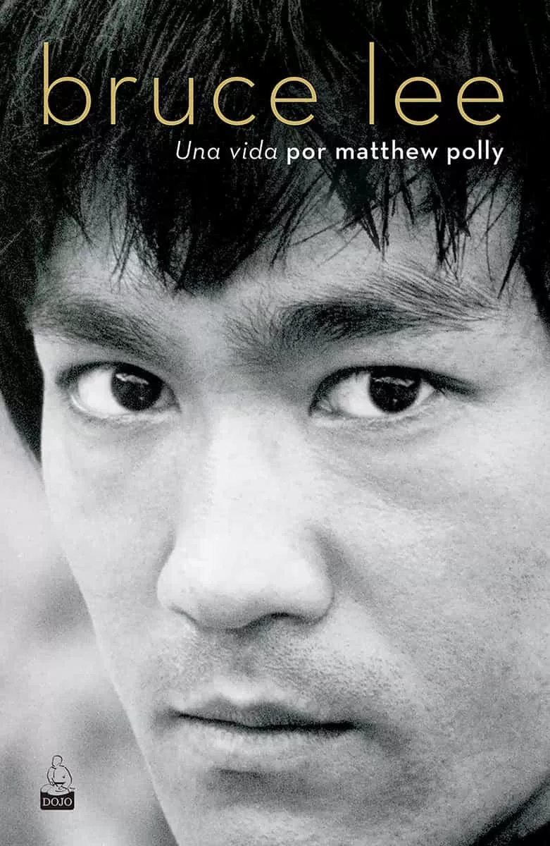 Portada del Libro Bruce Lee: Una Vida de Matthew Polly - 9788494709227