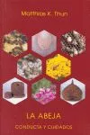 Portada del Libro La Abeja: Conducta Y Cuidados de Matthias K. Khun - 9788489197879