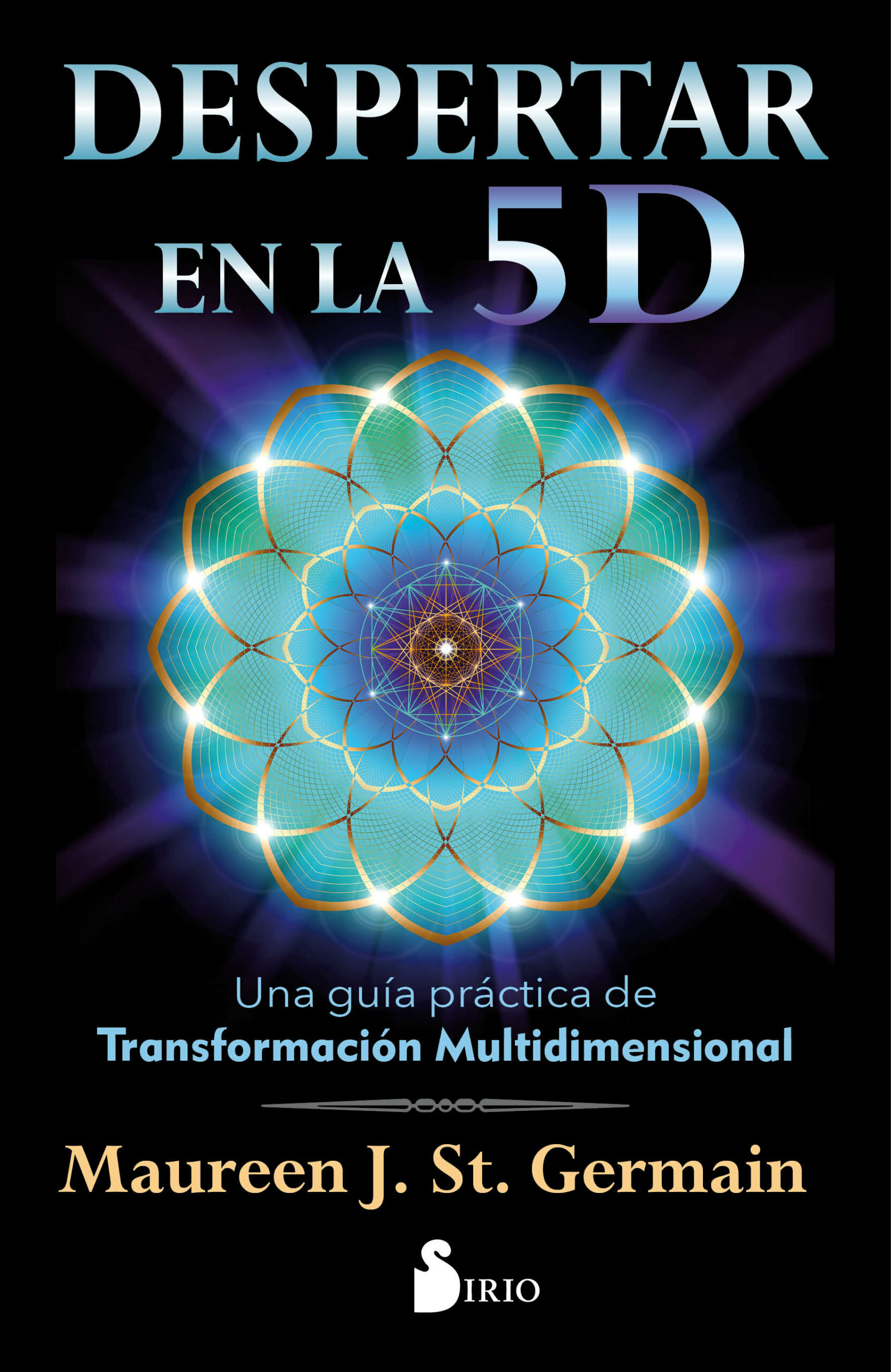 Portada del Libro Despertar En La 5 D de Maureen J. Saint Germain - 9788418000300