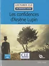 Portada del Libro Les Confidences D Arsene Lupin - Niveau 2/A2 - Livre + Cd de Maurice Leblanc - 9782090311495
