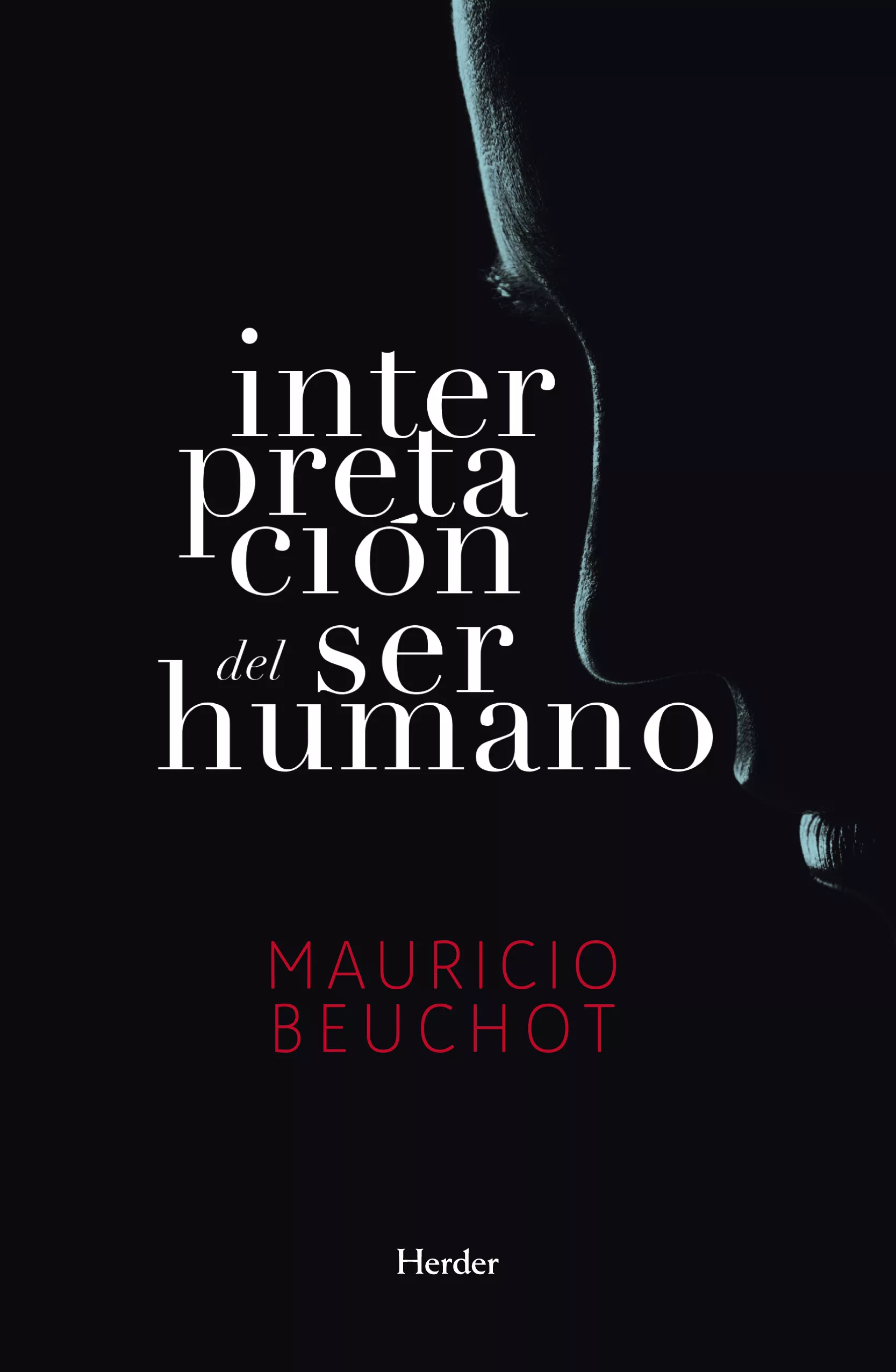Portada del Libro Interpretacion Del Ser Humano: Un Ensayo De Antropologia Filosofica de Mauricio Beuchot - 9788425443480