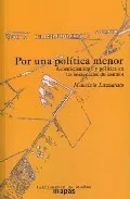 Portada del Libro Por Una Politica Menor: Acontecimiento Y Politica En Las Sociedad Es D de Maurizzio Lazzarato - 9788496453128