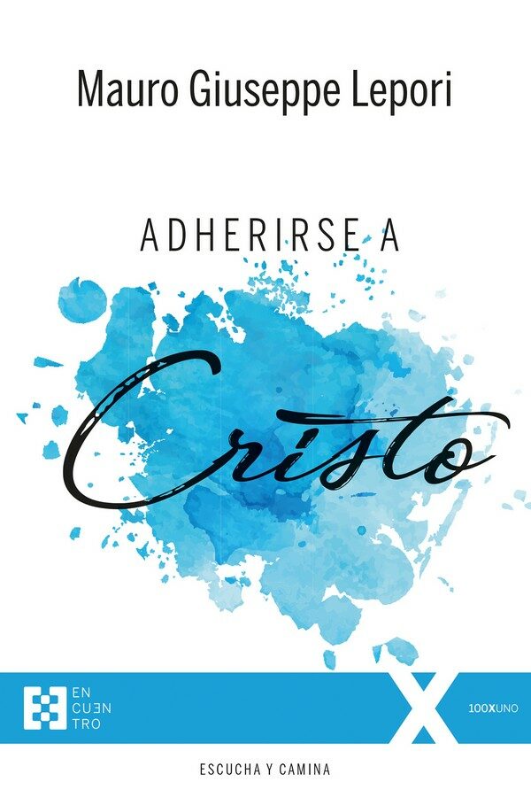 Portada del Libro Adherirse A Cristo de Mauro Giuseppe Lepori - 9788413390291
