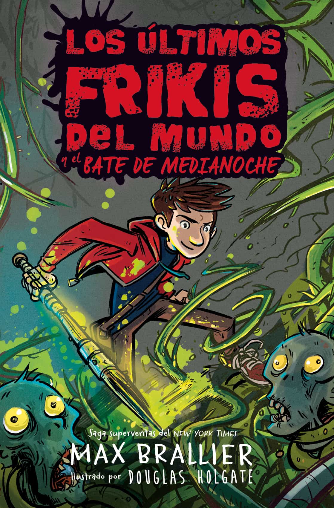 Portada del Libro 5. Los Últimos Frikis Del Mundo Y El Bate De Medianoche de Max Brallier - 9788418002755