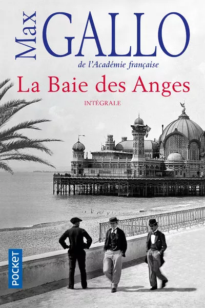Portada del Libro La Baie Des Anges - Integrale de Max Gallo - 9782266291811